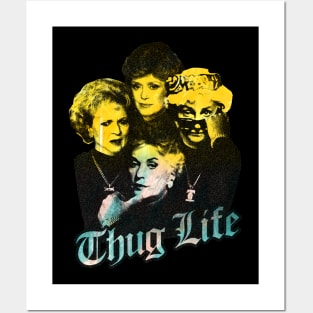 Thug life golden! Posters and Art